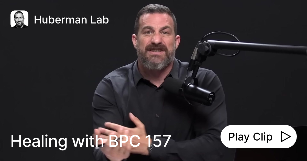 Healing with BPC 157 | Ask Huberman Lab