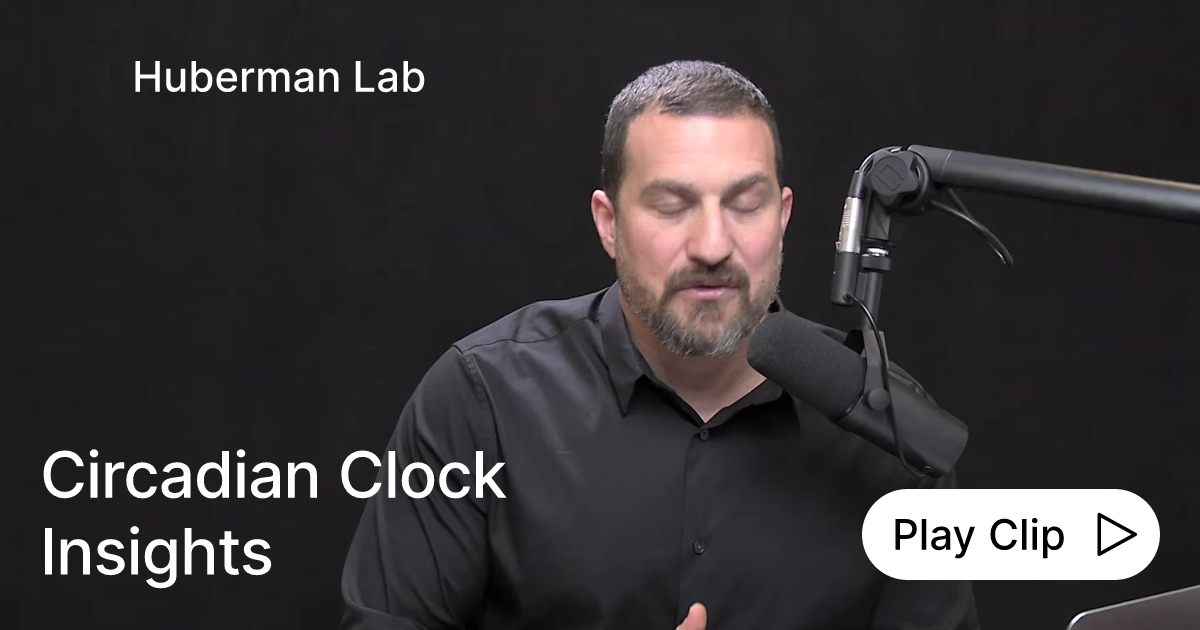 Circadian Light Effects Ask Huberman Lab