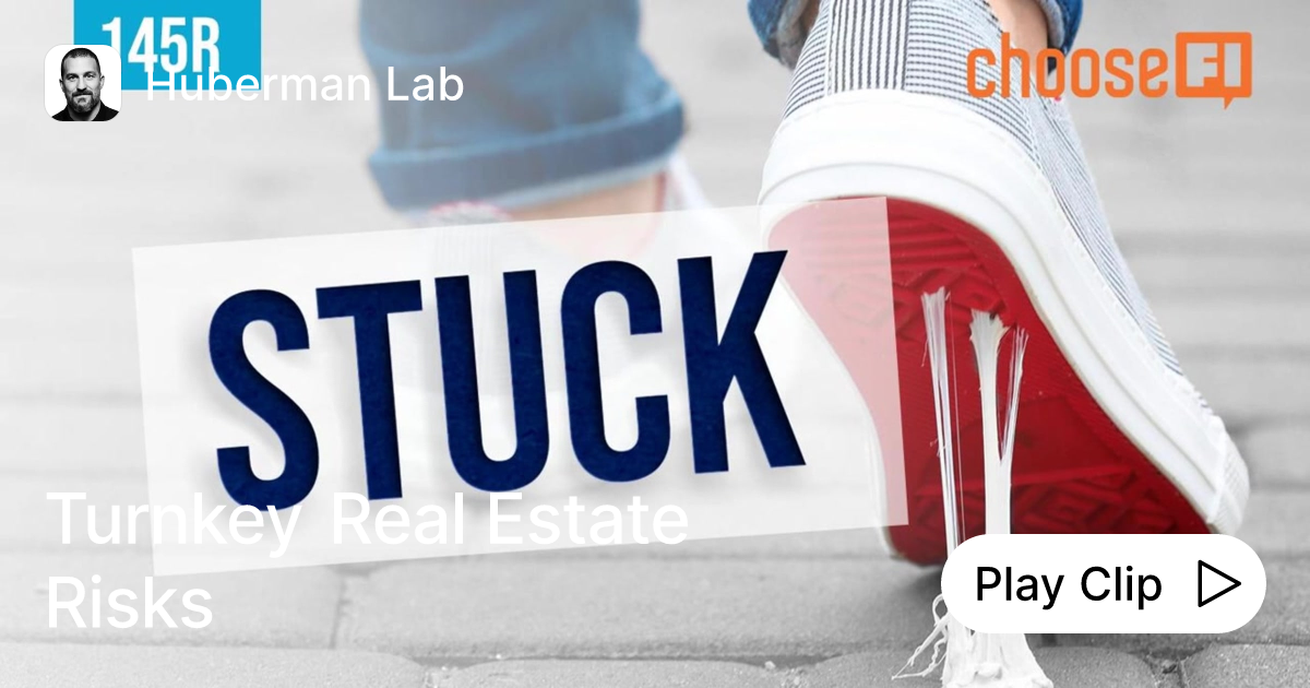 Turnkey Real Estate Risks Ask Huberman Lab