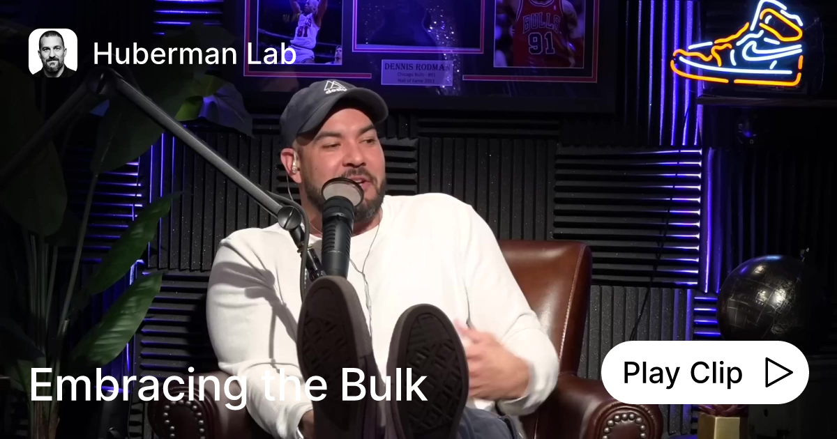 Embracing the Bulk Ask Huberman Lab