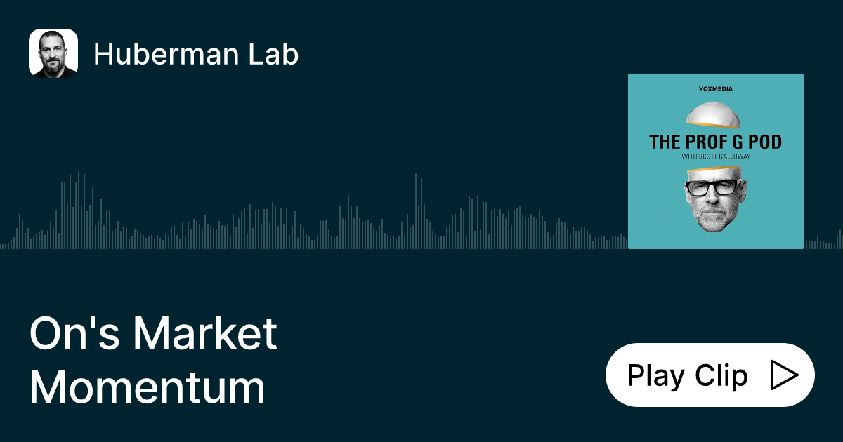 On's Market Momentum Ask Huberman Lab