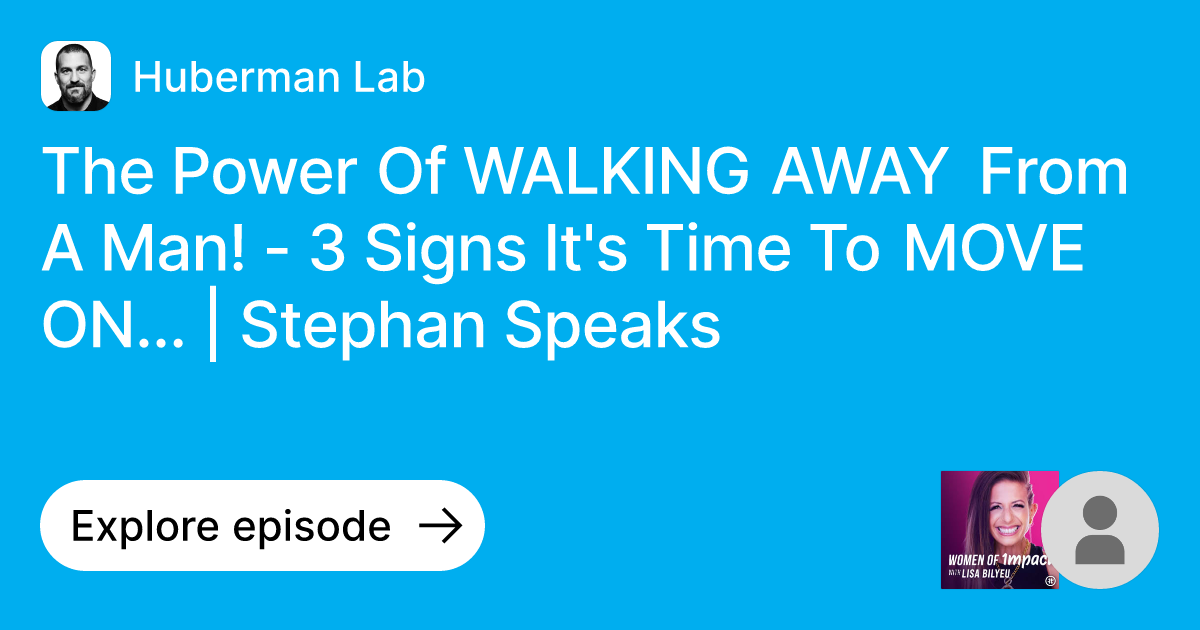 Episode: The Power Of WALKING AWAY From A Man! - 3 Signs It's Time To