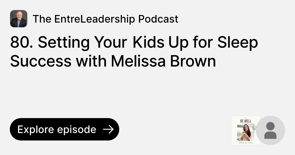 Episode 80. Setting Your Kids Up for Sleep Success with Melissa Brown
