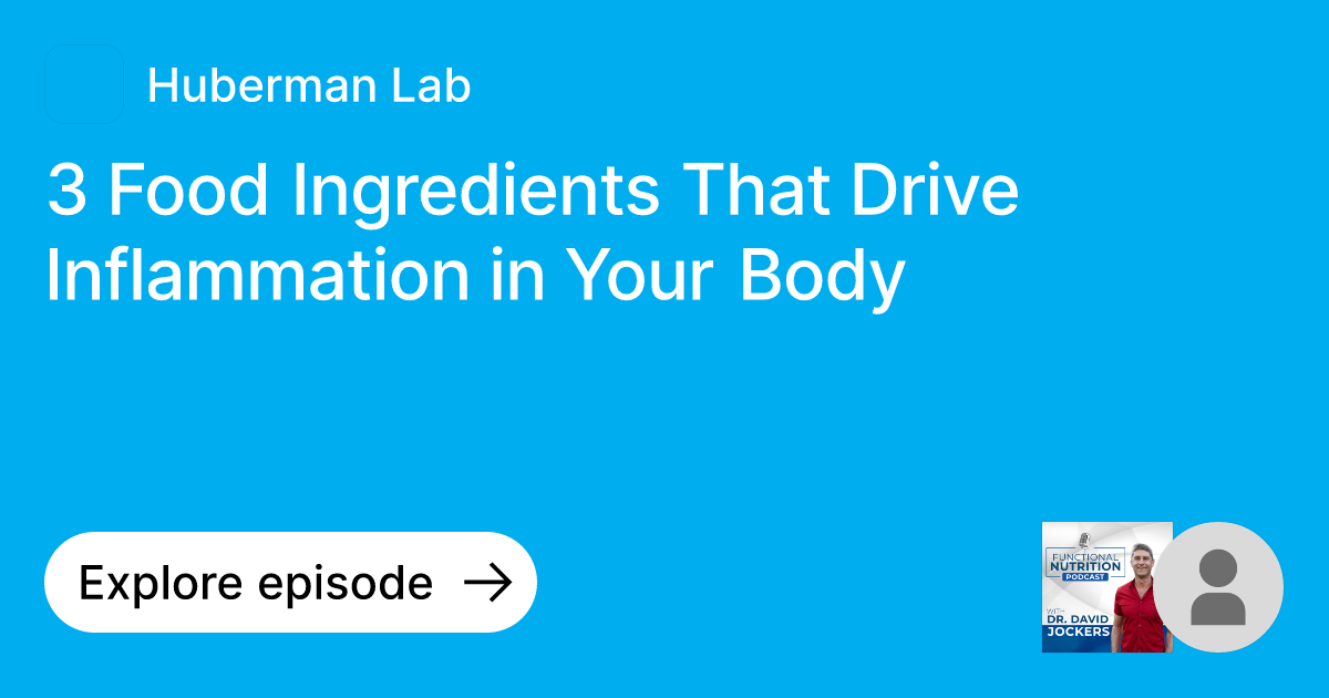 Episode 3 Food Ingredients That Drive Inflammation in Your Body Ask