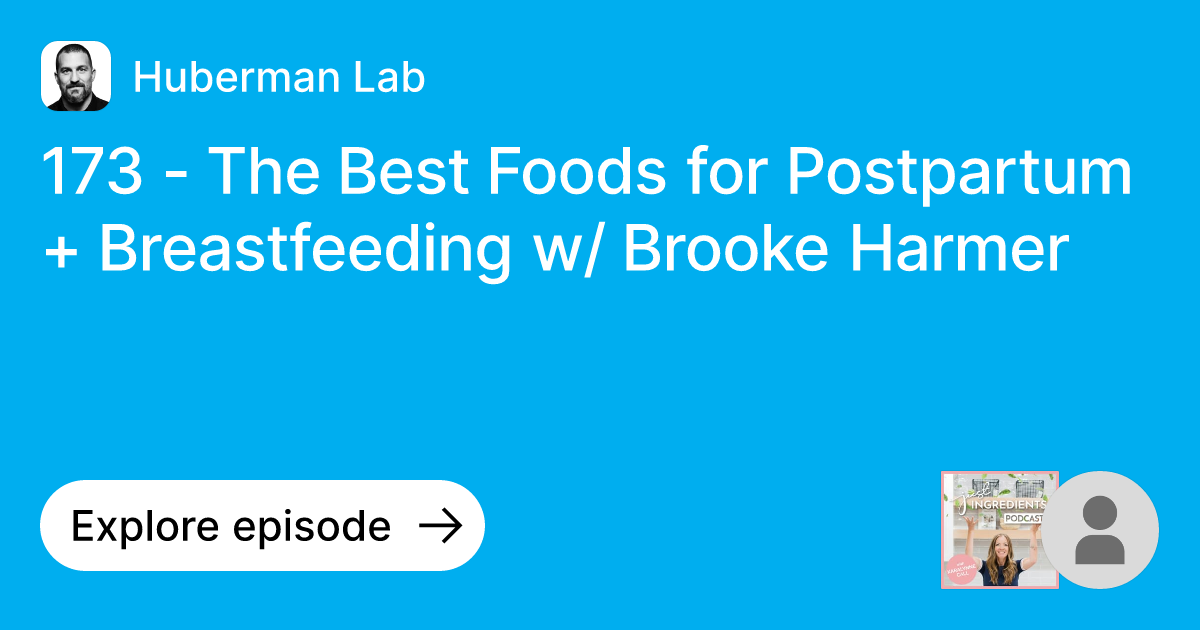 Episode 173 The Best Foods for Postpartum + Breastfeeding w/ Brooke