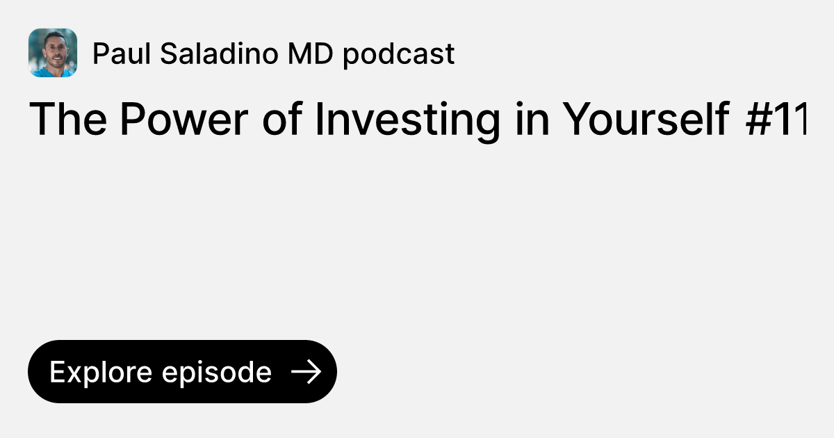 Episode The Power of Investing in Yourself 119 Ask Paul Saladino MD