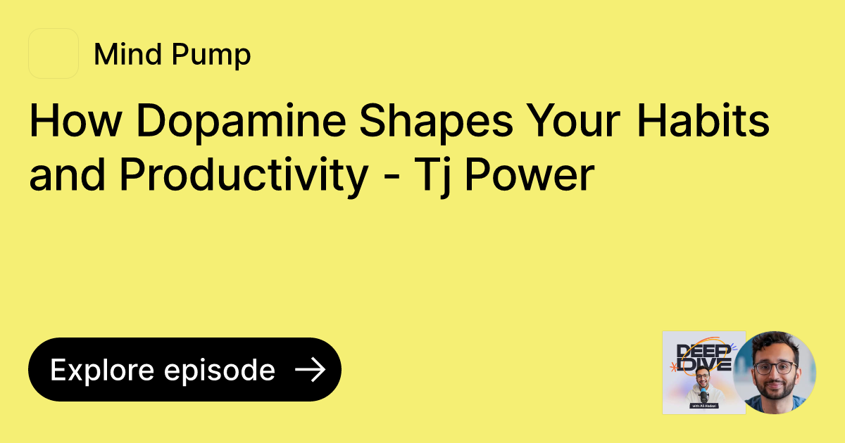 Episode How Dopamine Shapes Your Habits and Productivity Tj Power