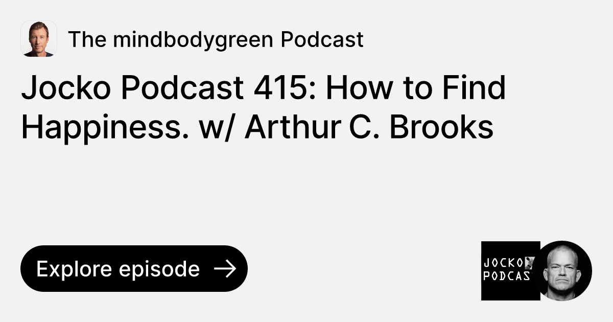 Jocko Podcast 415 How to Find Happiness. w/ Arthur C. Brooks