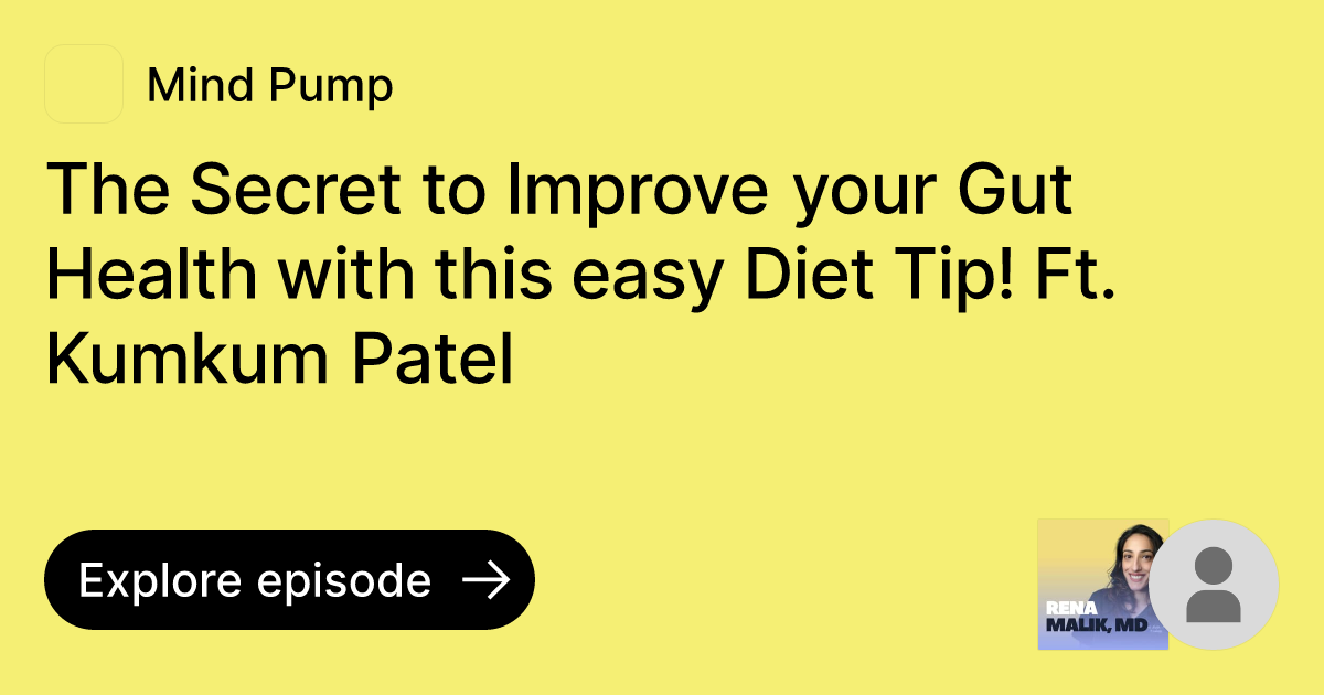 Episode The Secret to Improve your Gut Health with this easy Diet Tip
