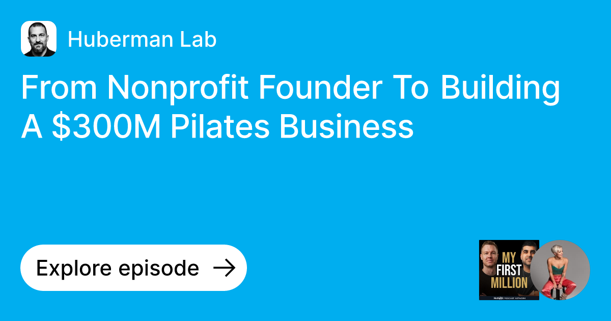 Episode From Nonprofit Founder To Building A 300M Pilates Business