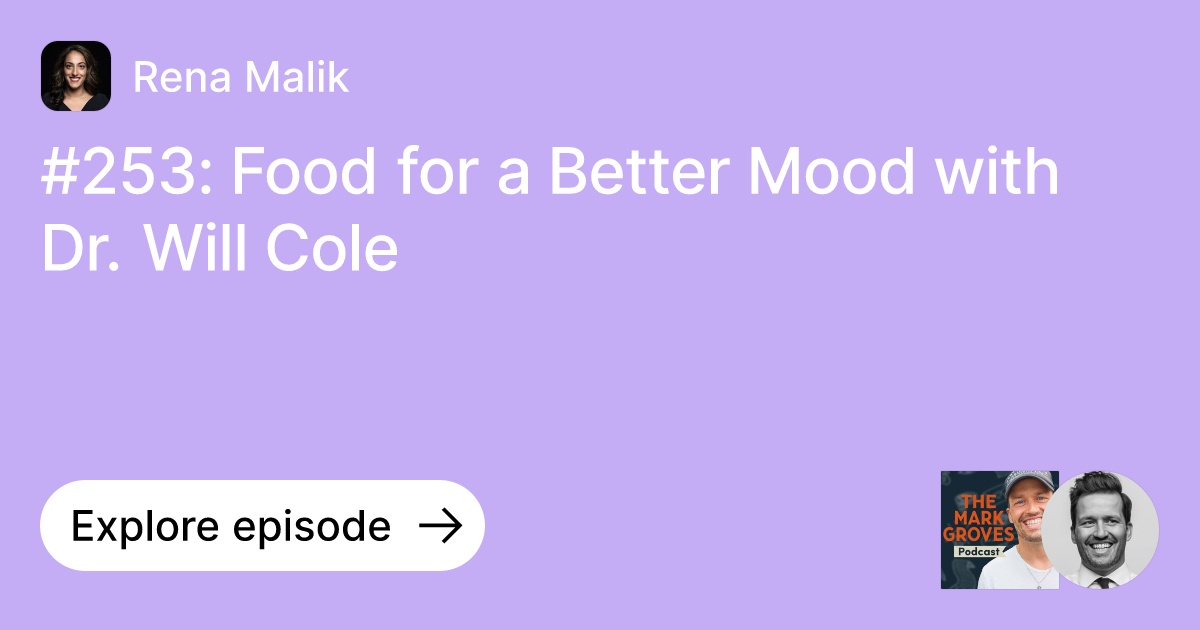 Episode 253 Food for a Better Mood with Dr. Will Cole Ask Rena Malik