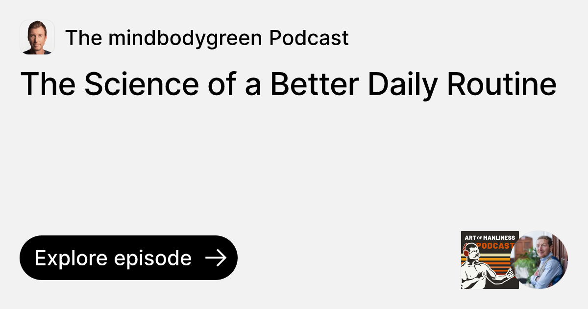 The Science of a Better Daily Routine