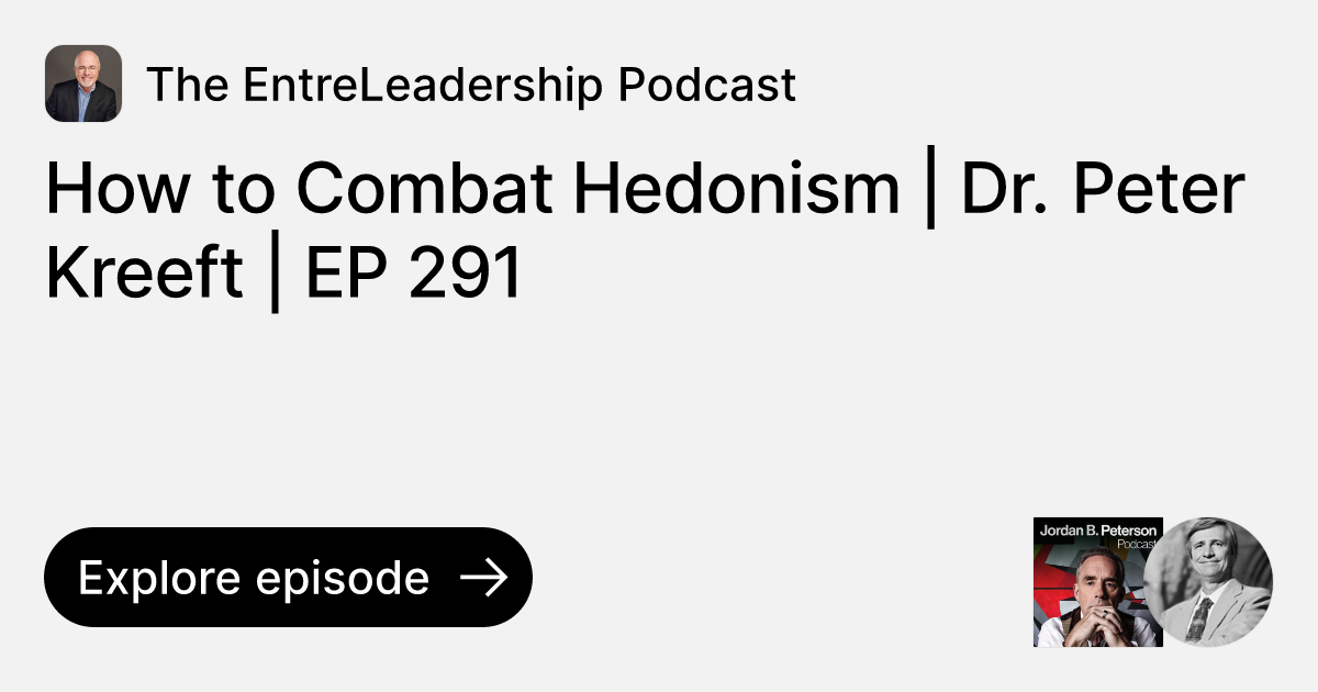 Episode How to Combat Hedonism Dr. Peter Kreeft EP 291 Ask The