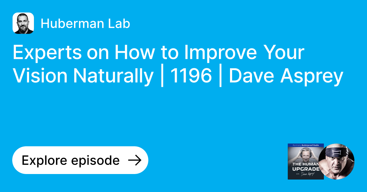 Episode: Experts on How to Improve Your Vision Naturally | 1196 | Dave ...