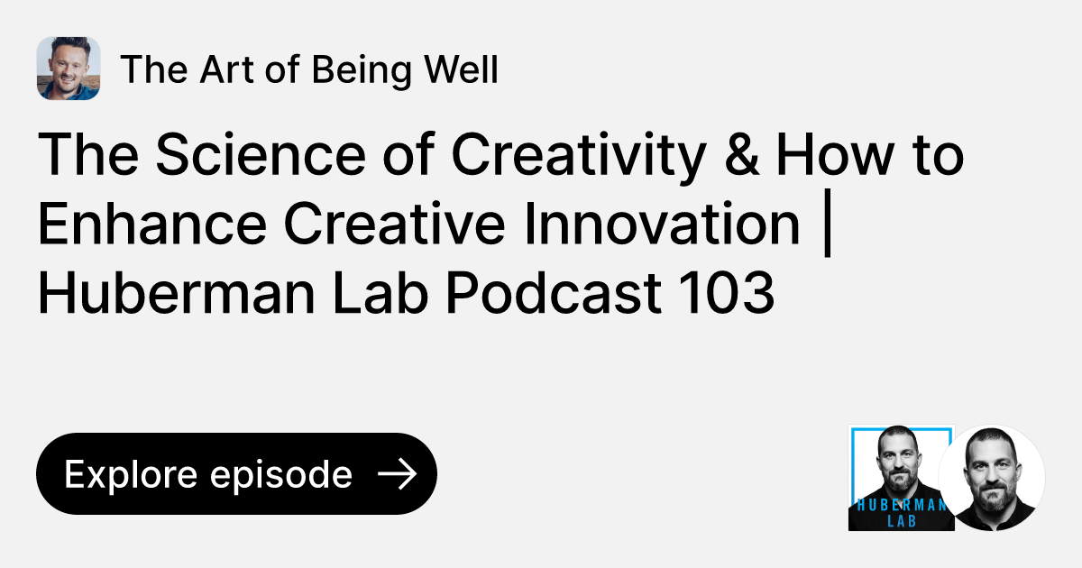 Episode: The Science Of Creativity & How To Enhance Creative Innovation ...