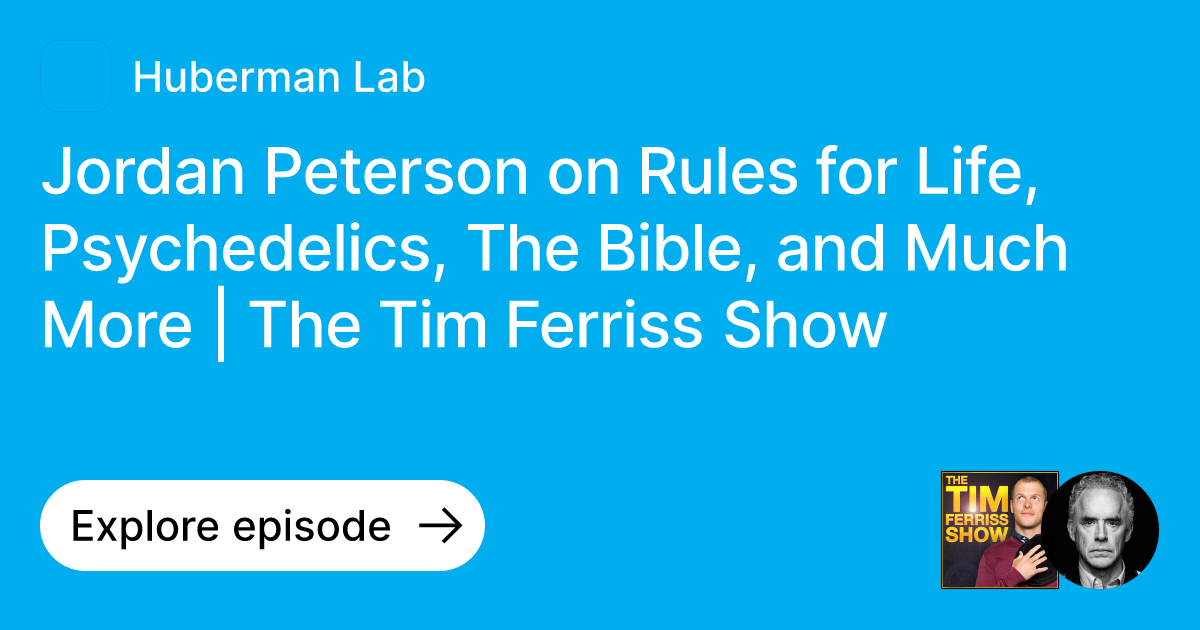 Episode Jordan Peterson on Rules for Life, Psychedelics, The Bible