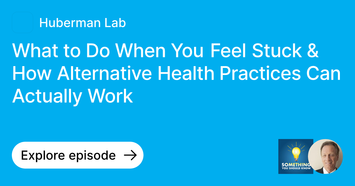 Episode What to Do When You Feel Stuck & How Alternative Health