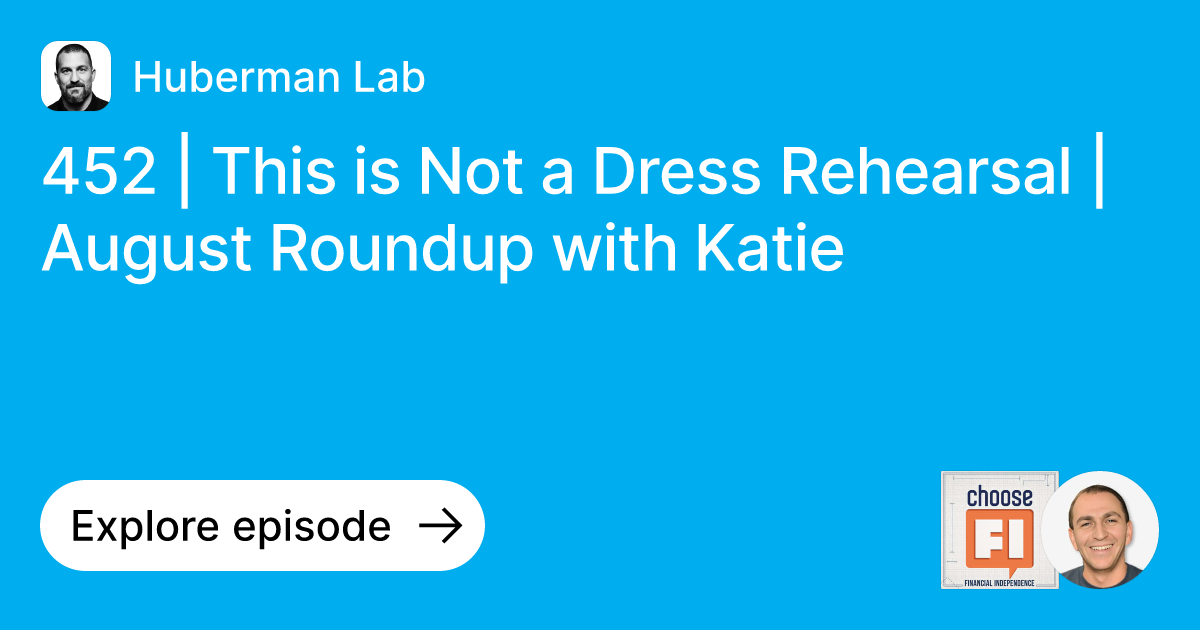 Episode 452 This is Not a Dress Rehearsal August Roundup with