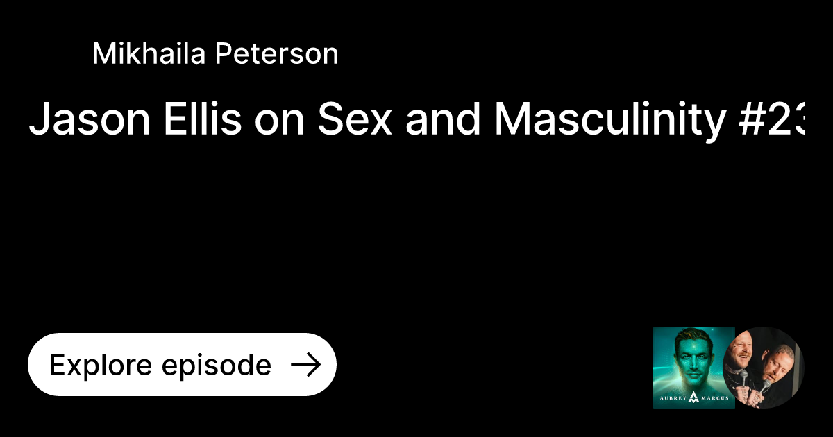 Jason Ellis on Sex and Masculinity #235