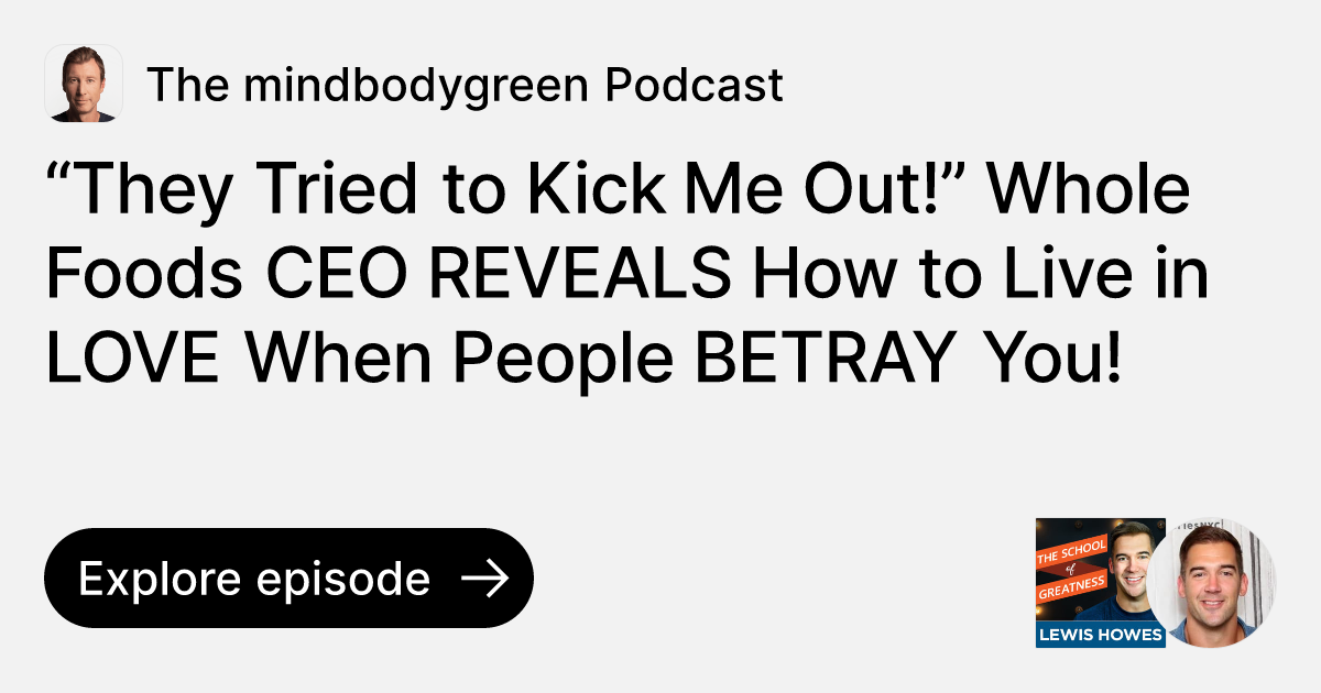 “They Tried to Kick Me Out!” Whole Foods CEO REVEALS How to Live in