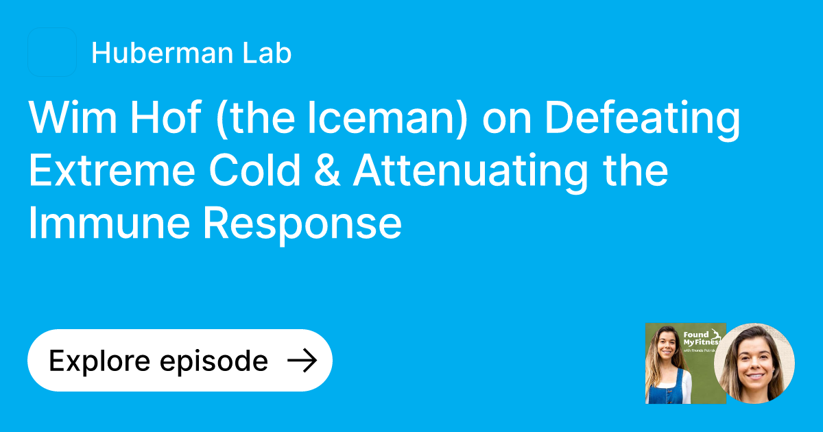Episode Wim Hof (the Iceman) on Defeating Extreme Cold & Attenuating