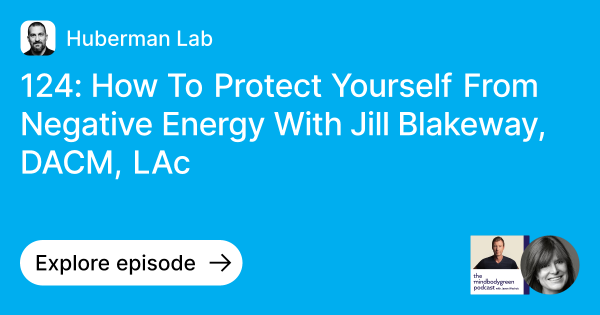 124 How To Protect Yourself From Negative Energy With Jill Blakeway