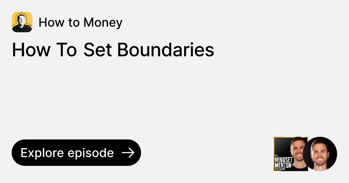 Episode How To Set Boundaries Ask How to Money