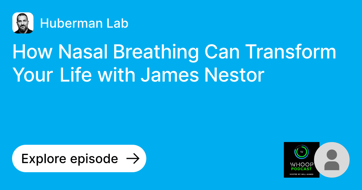 Episode: How Nasal Breathing Can Transform Your Life with James Nestor ...