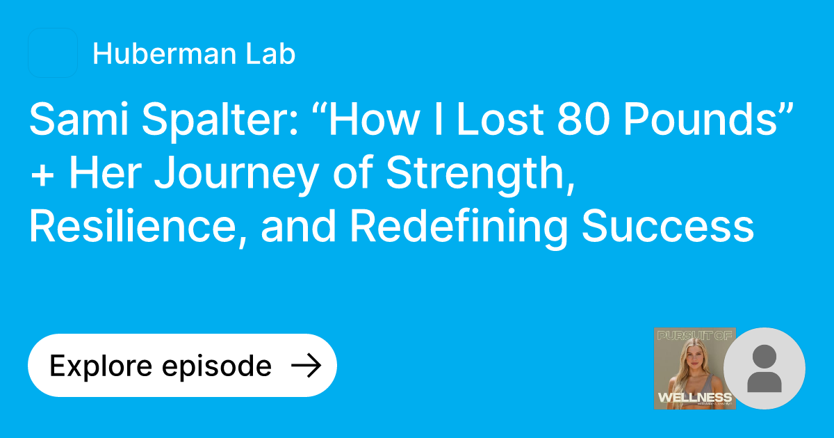 Episode: Sami Spalter: “How I Lost 80 Pounds” + Her Journey of Strength ...