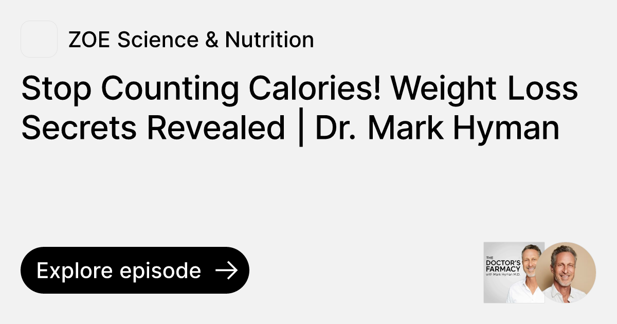 Episode Stop Counting Calories! Weight Loss Secrets Revealed Dr