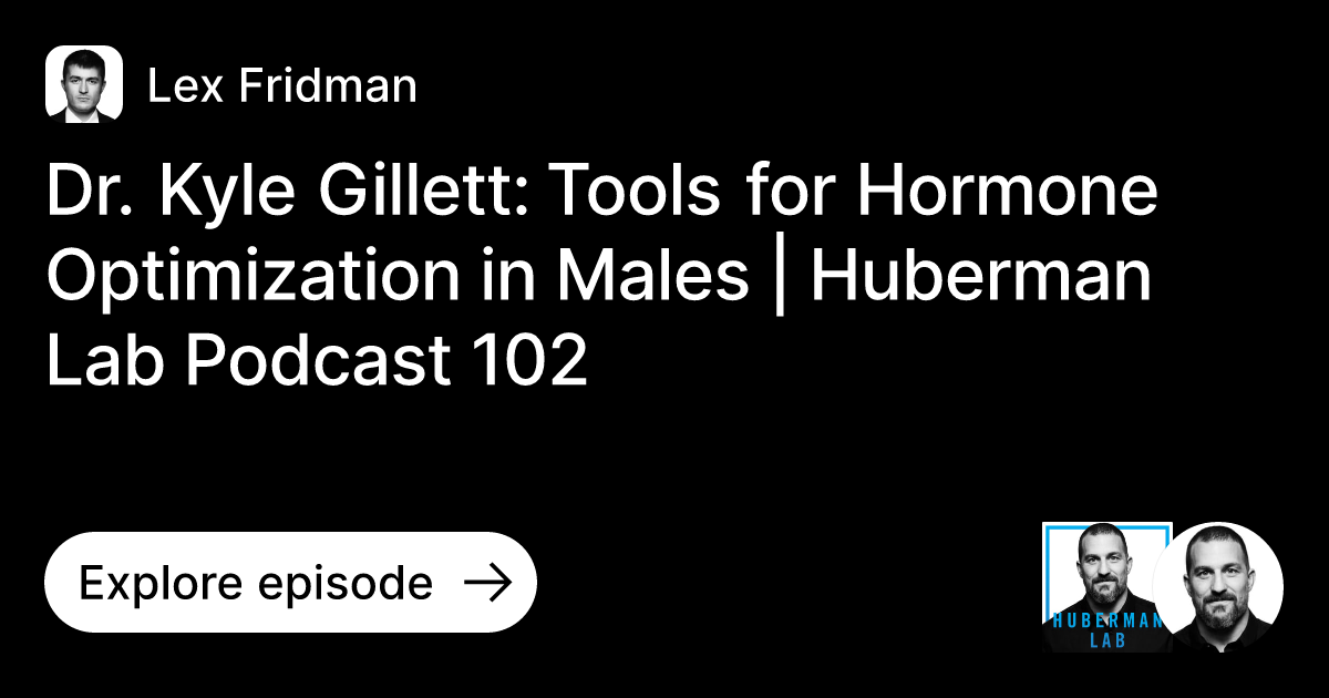 Episode Dr. Kyle Gillett Tools for Hormone Optimization in Males