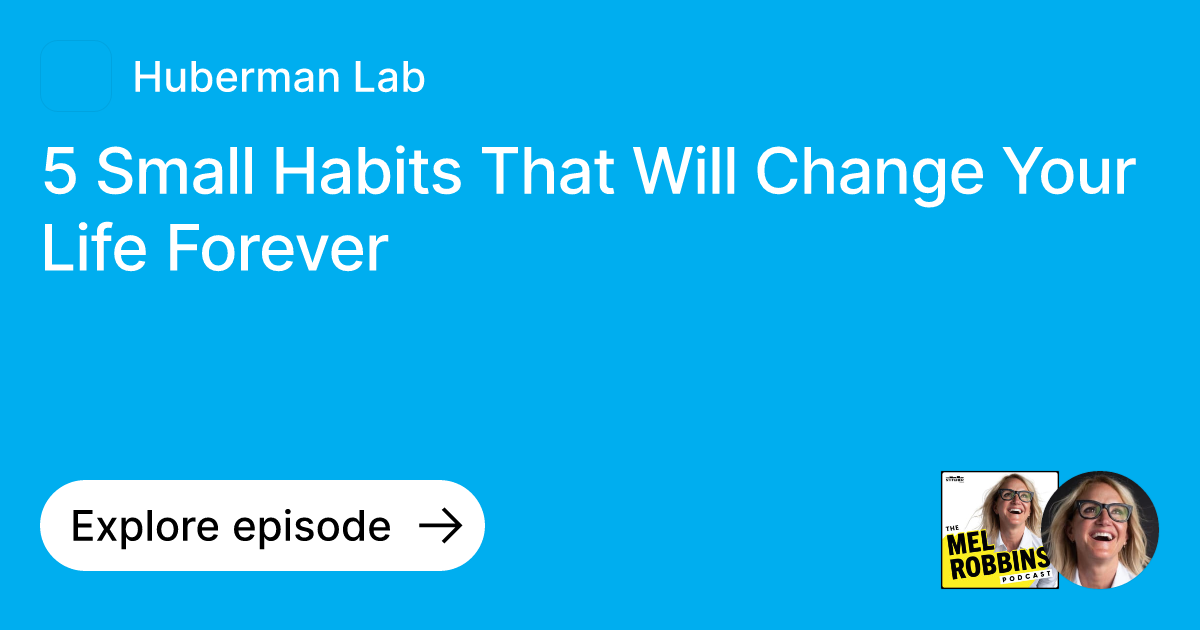 Episode: 5 Small Habits That Will Change Your Life Forever | Ask ...