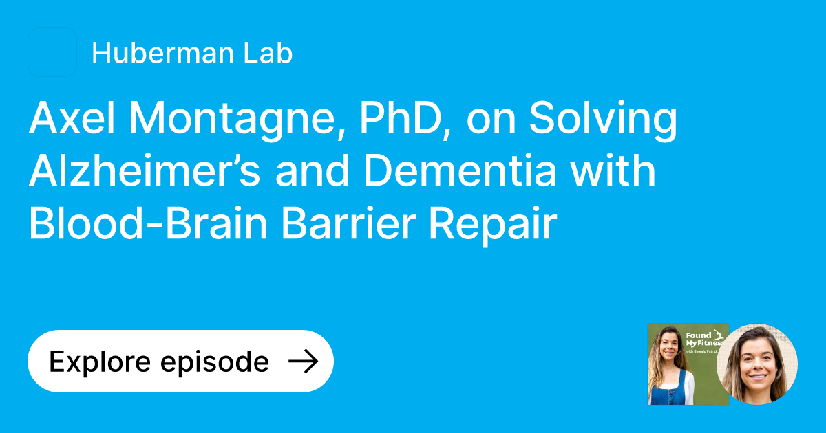 Episode Axel Montagne, PhD, on Solving Alzheimer’s and Dementia with