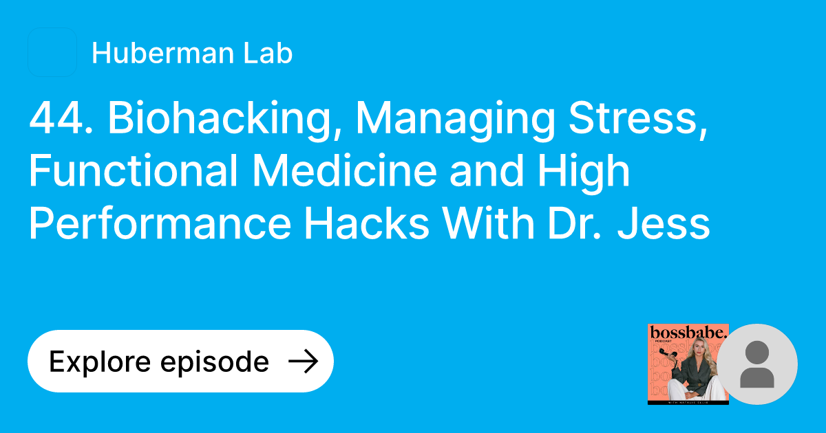 Image showcasing Episode: 44. Biohacking, Managing Stress, Functional Medicine and High ...