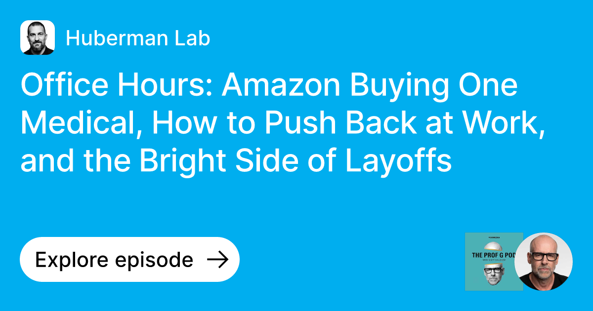 Episode Office Hours Amazon Buying One Medical, How to Push Back at