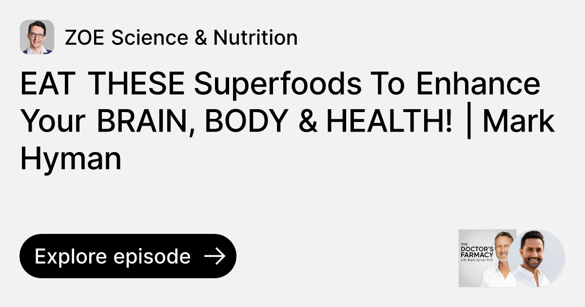Episode EAT THESE Superfoods To Enhance Your BRAIN BODY HEALTH