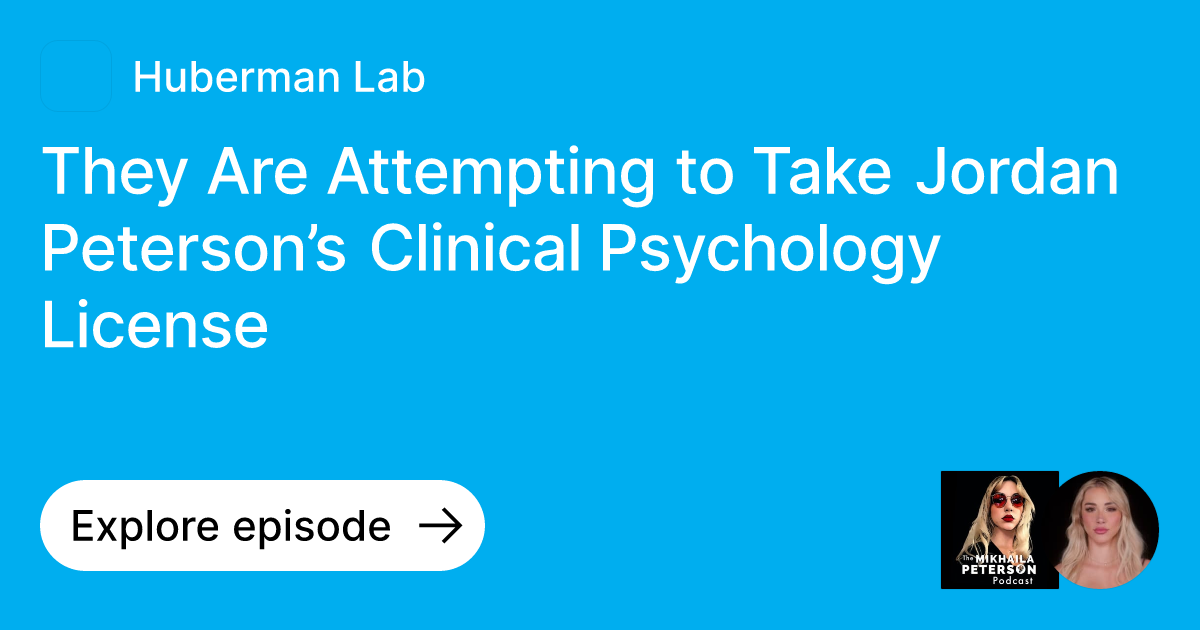 Episode They Are Attempting to Take Jordan Peterson’s Clinical