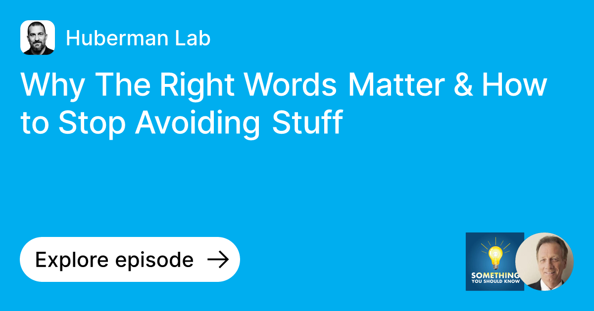 Episode: Why The Right Words Matter & How to Stop Avoiding Stuff | Ask ...