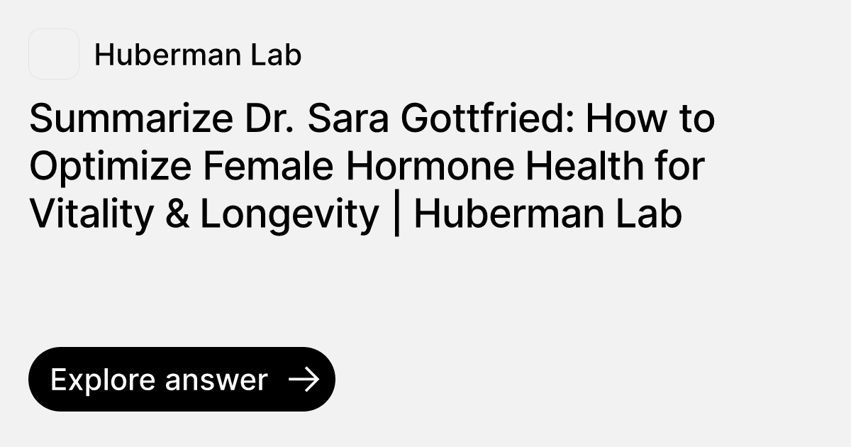 Summarize Dr. Sara Gottfried How to Optimize Female Hormone Health for