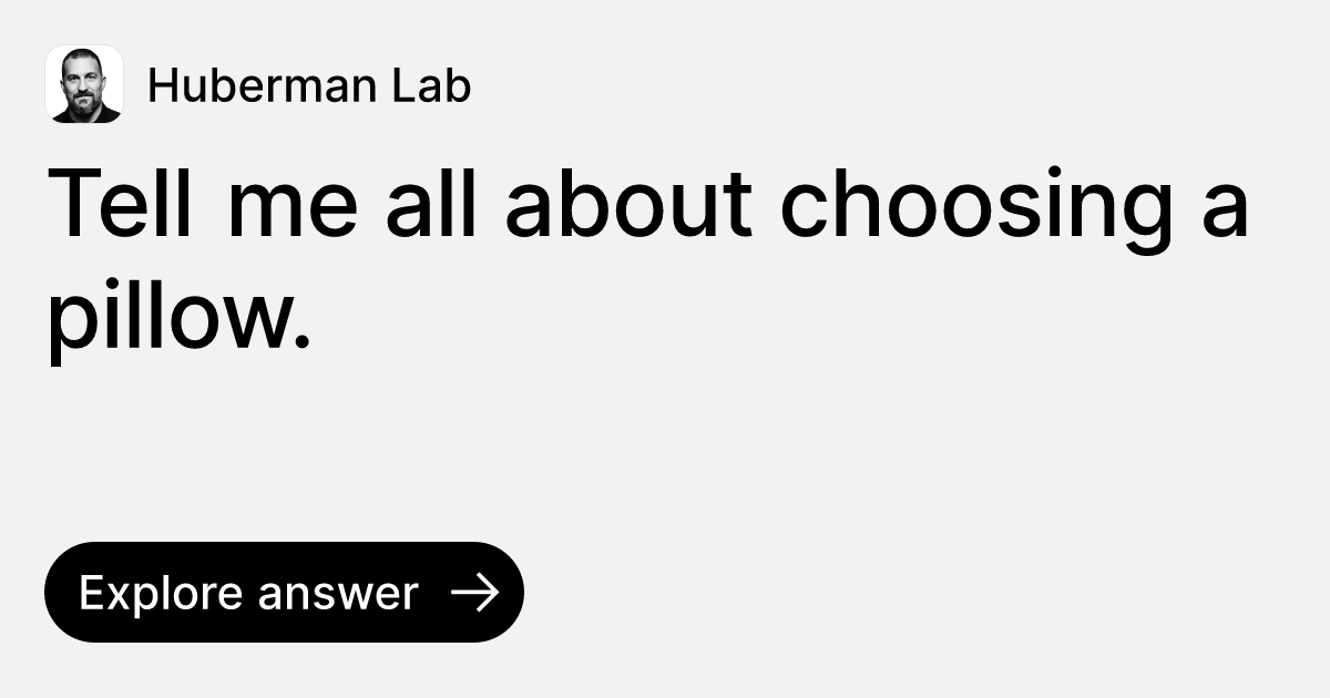 tell-me-all-about-choosing-a-pillow-ask-huberman-lab