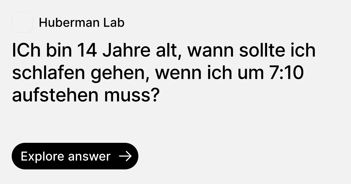 Wann Schlafen Gehen Wenn Man Um 5 Aufstehen Muss ICh bin 14 Jahre alt, wann sollte ich schlafen gehen, wenn ich um 7:10